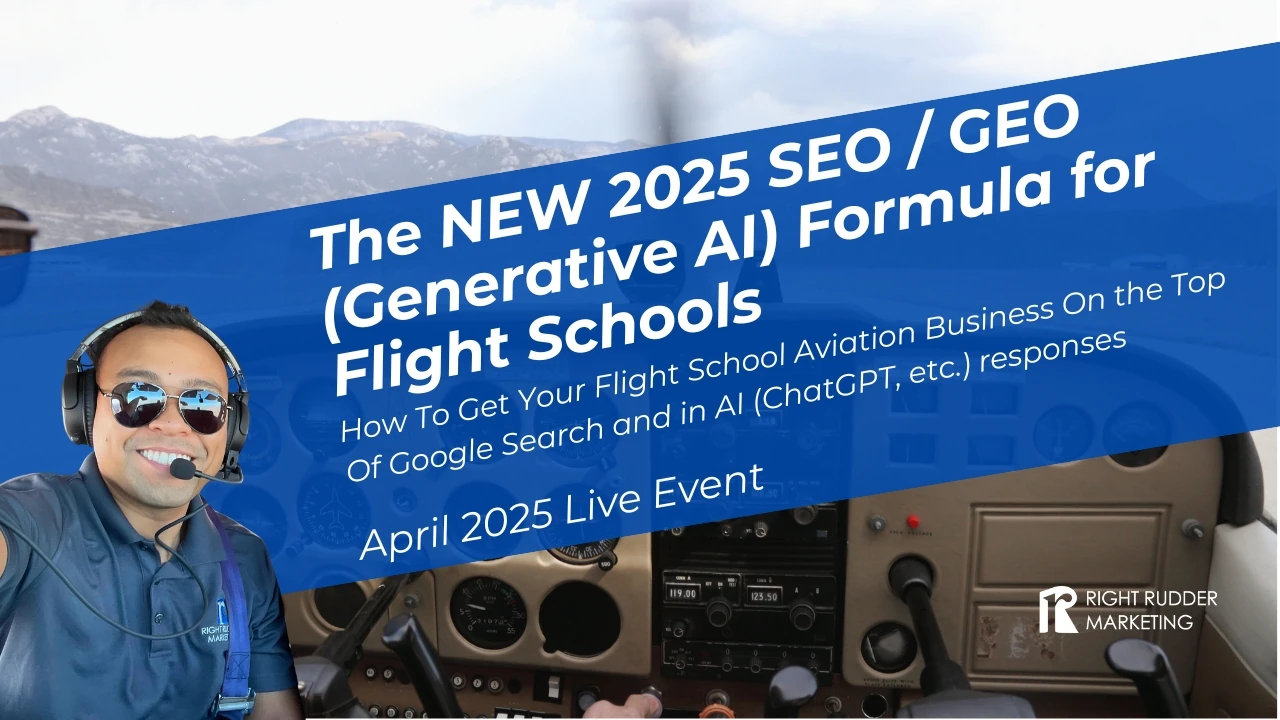 The NEW 2025 SEO / GEO (Generative AI) Formula for Flight Schools